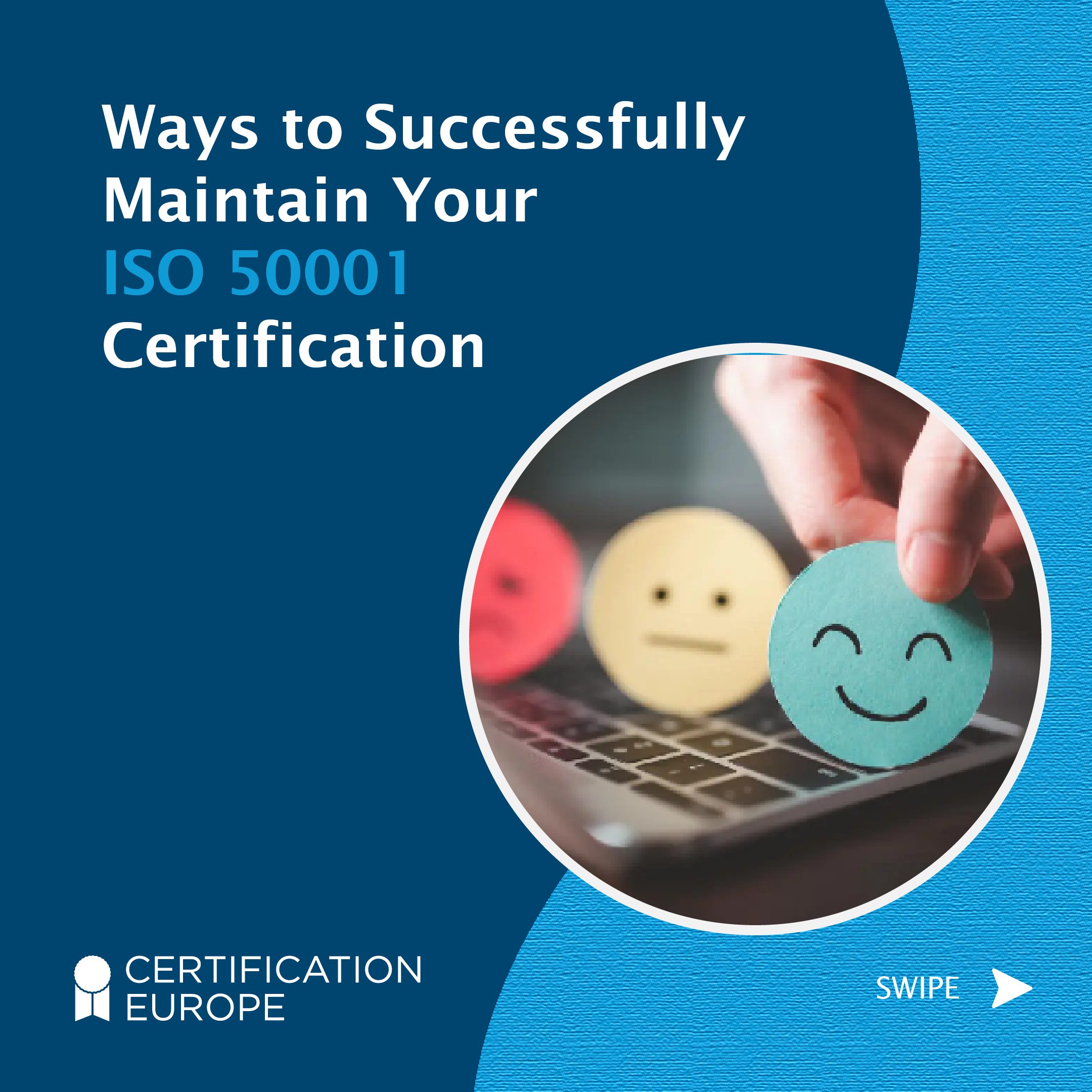 Ways to successfully maintain your ISO 50001 Certification