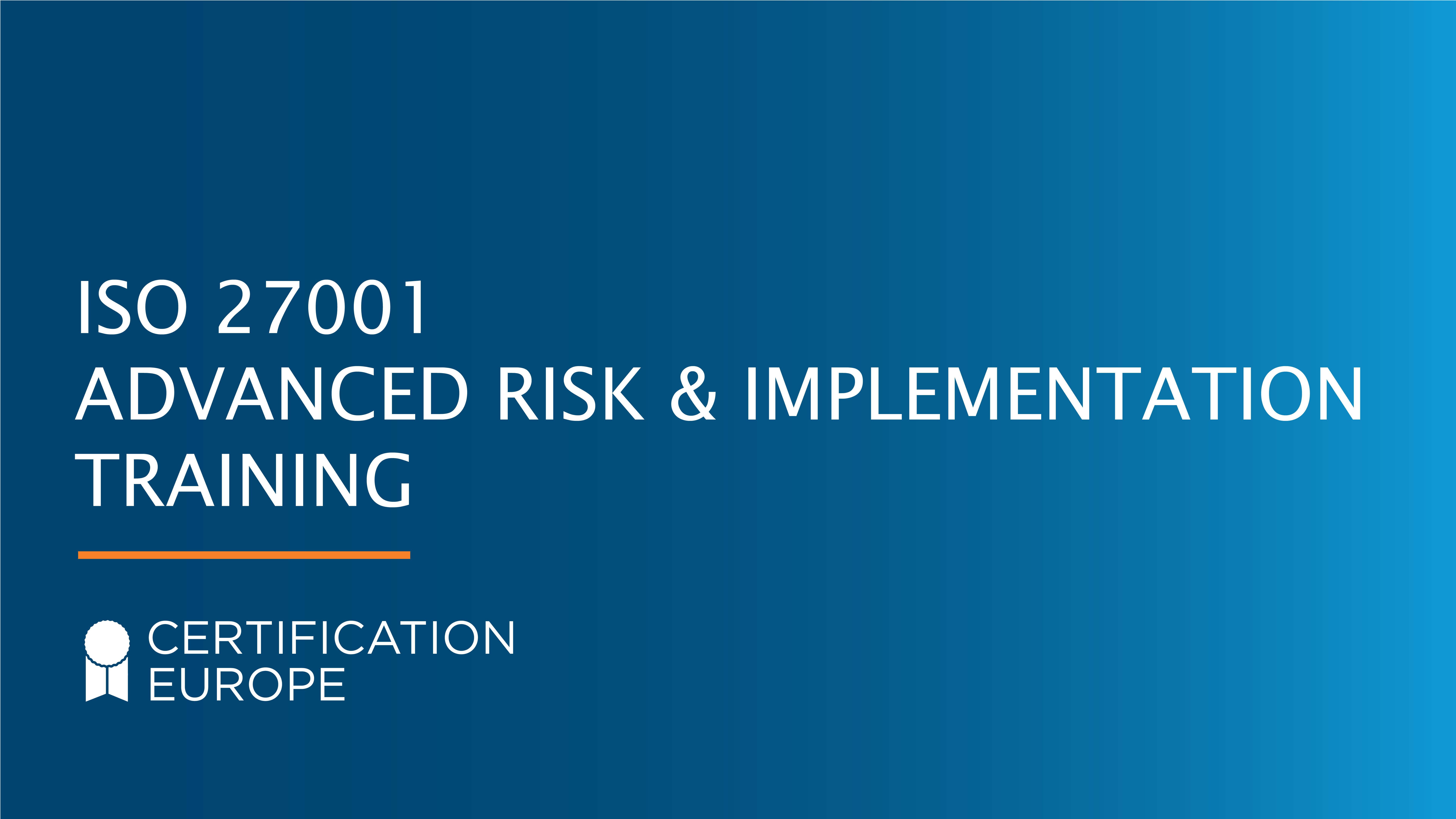 ISO 27001 Advanced Risk & Implementation Training Course